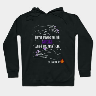 Light me up Hoodie